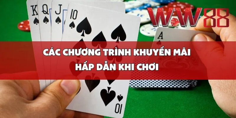 Các chương trình khuyến mãi hấp dẫn khi chơi 