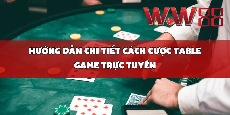Chiến Thuật Cược Blackjack Table Game Hiệu Quả